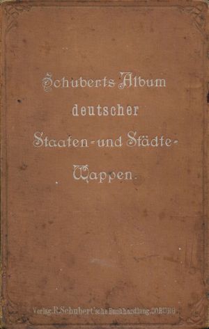 Wappen von Schuberts Album deutscher Staaten und Städtewappen/Coat of arms (crest) of Schuberts Album deutscher Staaten und Städtewappen
